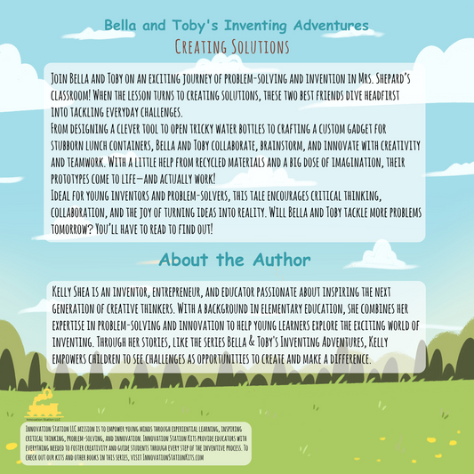 Book 2 of Innovation Station Kit Series - Bella and Toby's Inventing Adventures: Creating Solutions